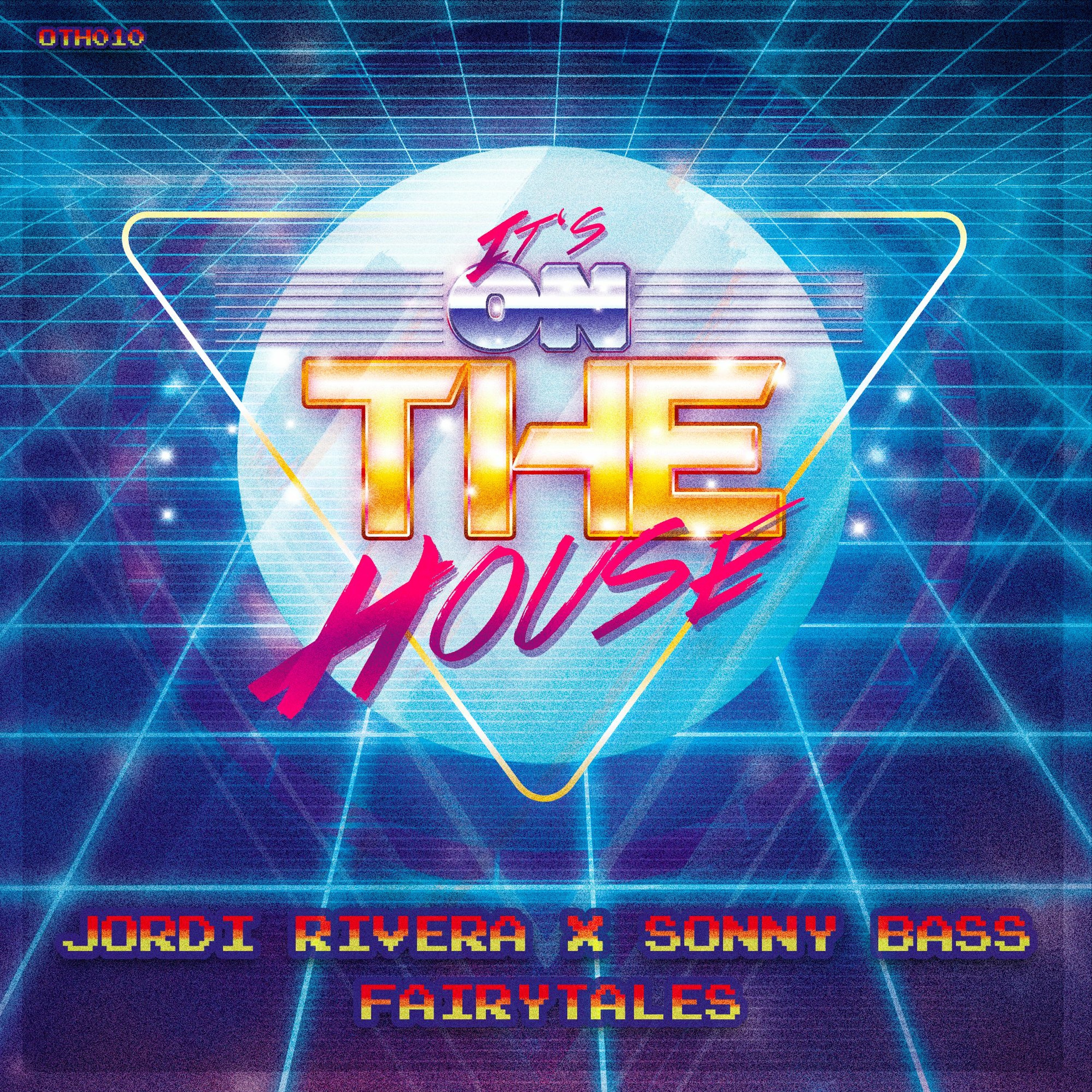 Jordi Rivera & Sonny Bass - Fairytales (Free Download) episode artwork