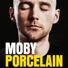 Porcelain by Moby, narrated by the author