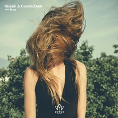 Russél & CosmicDeal - Her