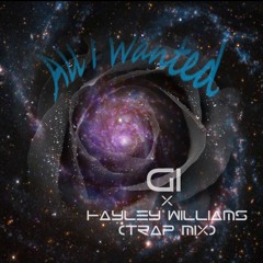 All I Wanted - G1 x Hayley Williams (Trap Mix)