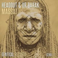 Headout & Or Barak - MASSAI (Original Mix)