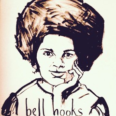 bell hooks on Racism & Sexism (Part Two)