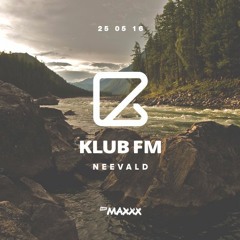 neeVald pres. Klub Fm Live! - RMF MAXXX 20160525