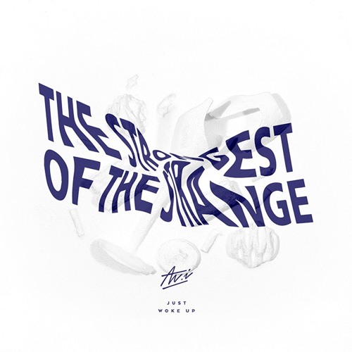 Av.i - Just Woke Up (The Strongest of the Strange EP)