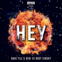 Dave Till & Regi vs Rudy Zensky - HEY (OUT NOW)