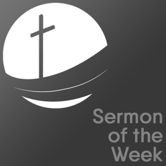 Sermon of The Week