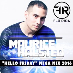 DJ Maurice Halsted Flo Rida Mega Mix 2016