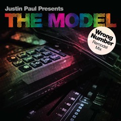 Wrong Number (Remodel Mix) by Justin Paul Presents THE MODEL