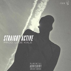Straight Active (prod. Lege Kale)