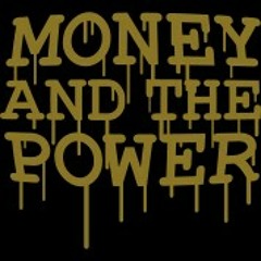 Money&power(GoofyGoonies,Pdot,Rizzy)