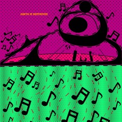 Earth is Destroyed (EP)