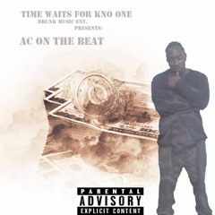 SHE WANNA BE '' AC ON THE BEAT ''