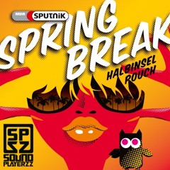 Soundplayerzz Live Mainstage Sputnik Spring Break 2016