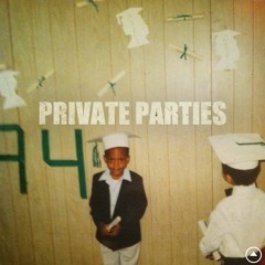 Private Parties (prod. By YPOnTheBeat)