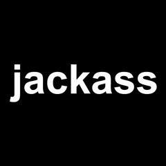 Jackass (Original Mix)