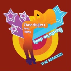 Starstylers - Keep On Moving (DANCEFLOOR KINGZ BOOTLEG)