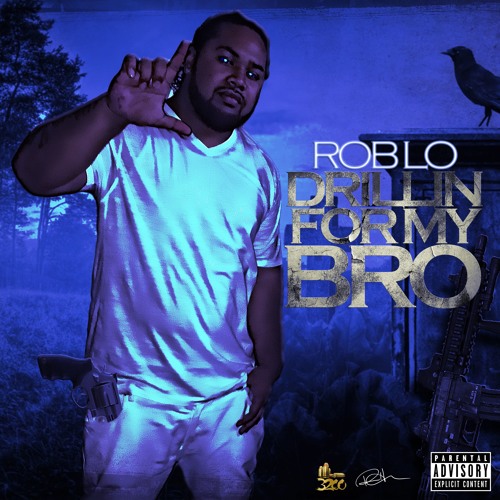 Drillin For My Bro x Rob Lo x Rudemon