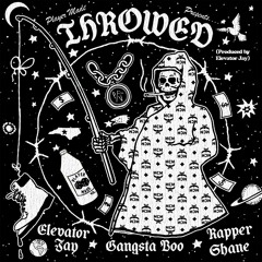 Elevator Jay X Gangsta Boo X Rapper Shane -Throwed (prod. Elevator Jay)