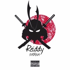 Reiddy - Freestyle Katana