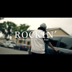 Rockin' [Prod By Tha Fool]