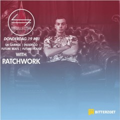 PATCHWORK - Discollective Mixtape (Special Future House/UK/Garage Set)