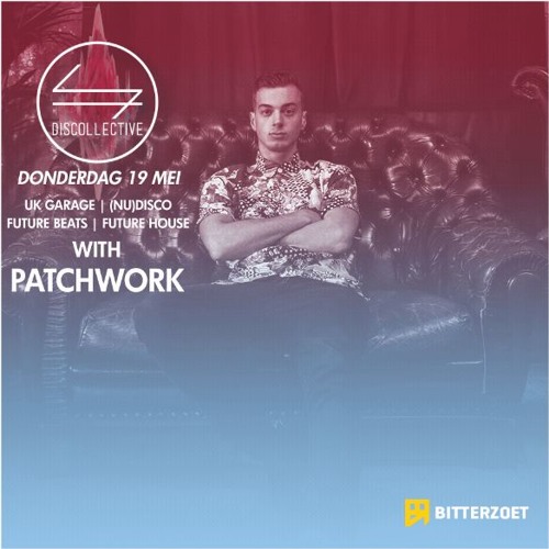 PATCHWORK - Discollective Mixtape (Special Future House/UK/Garage Set)