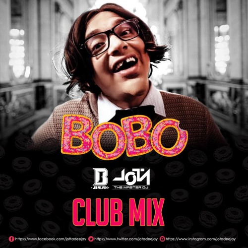 Stream J Balvin - Bobo [Club—Mix] Prod. By Jota Deejay⠀➤ [ 𝗗𝗘𝗠𝗢 ]⠀ by  Jotadeejay | Listen online for free on SoundCloud