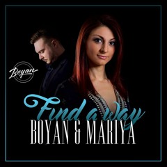 Boyan & Mariya - Find A Way