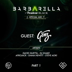Barbarella by Presidente Black Special Mix - Guest: GONZ (Part 1)