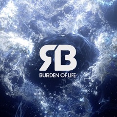 Rameses B - Burden of Life
