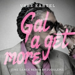 Vybz Kartel - Gal A Get More [Jugglerz RMX]