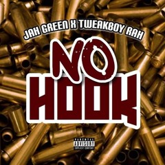 No Hook Song Jahgreen Feat Tweakboy Rah