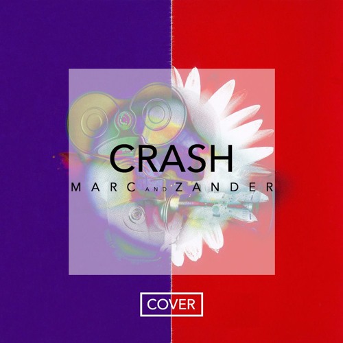 Crash Into Me/ Dreaming With a Broken Heart (Marc Ramos & Zander Ambrose Mix-up Cover)