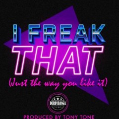 "I Freak That (Just The Way You Like It)"