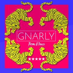 Royal Disco - GNARLY