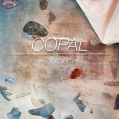 Copal - Sasian