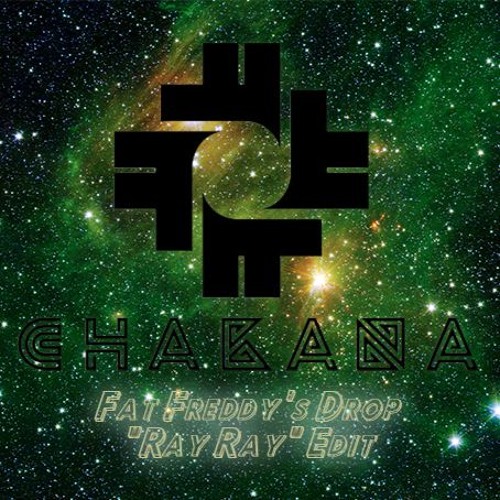 Fat Freddy's Drop "Ray Ray"(Chakana Edit)