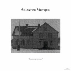 Bottenvikens Silverkyrka - Det Stora Uppvaknandet ///EP sampler///
