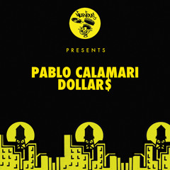 Pablo Calamari - Dollar$