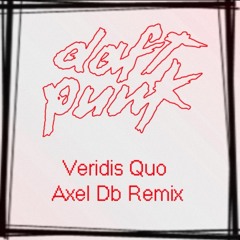 Daft Punk - Veridis Quo (Axel Db remix)