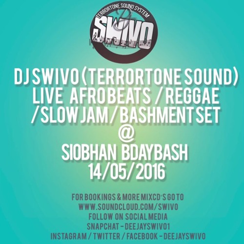 Dj Swivo(Terrortone Sound) Live Set At Siobhan BDay Bash 14/05/2016