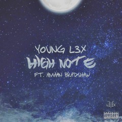 High Note Ft. Amaan Bradshaw