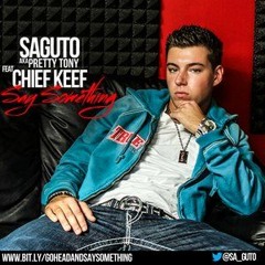 Say Somethin' Feat. Chief Keef [Produced by 12Million]