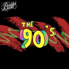 The 90's