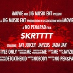 Skrrtt Free$tyle X Jayzus