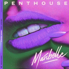 Penthouse & Maribelle - About You (Deer Remix)