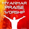 a-lo-art-sone-a-yar-myanmar-praise-worship