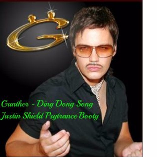 Gunther Ding Ding Dong Justin Shield Bootleg Free D L By Dj Justin Shield