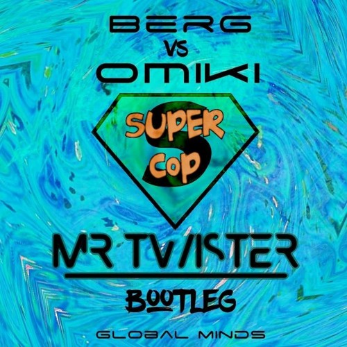Omiki & Berg - SuperCop (Mr. Twister Bootleg)FREE DOWNLOAD
