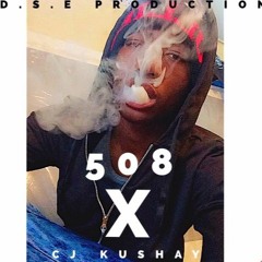 508 X CJ KUSHAY X Prod By. Cj Kushay, CellusBeats